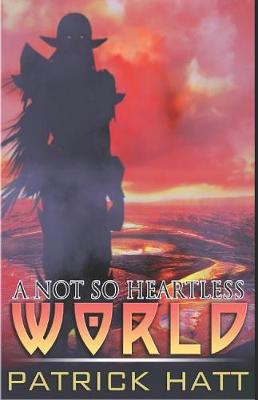 Book cover for A Not So Heartless World