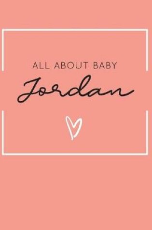 Cover of All About Baby Jordan