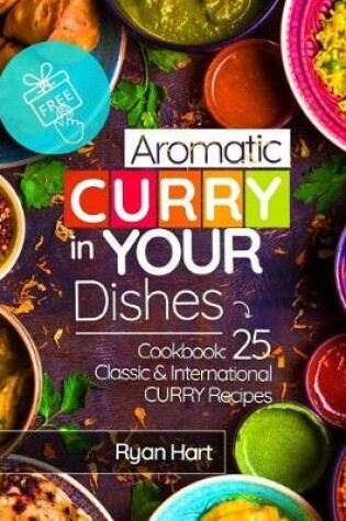 Cover of Aromatic curry in your dishes.Cookbook