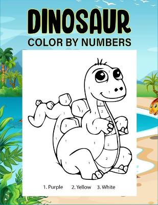 Book cover for Dinosaur color by numbers