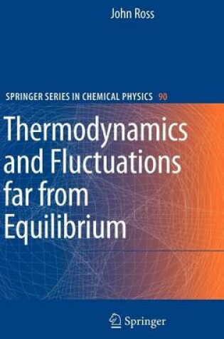 Cover of Thermodynamics and Fluctuations Far from Equilibrium