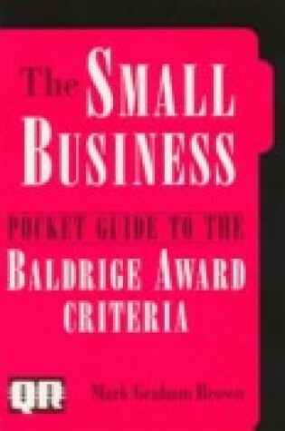 Cover of Small Business Pocket Guide to the Baldrige Award Criteria