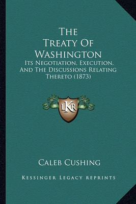 Book cover for The Treaty of Washington the Treaty of Washington