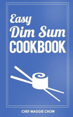 Book cover for Easy Dim Sum Cookbook