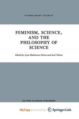 Book cover for Feminism, Science, and the Philosophy of Science