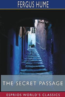 Book cover for The Secret Passage (Esprios Classics)