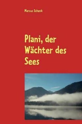 Cover of Plani, Der W Chter Des Sees