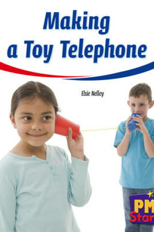 Cover of Making a Toy Telephone