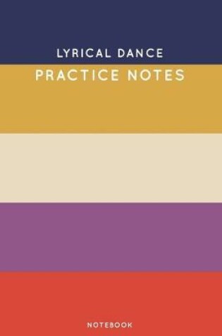 Cover of Lyrical dance Practice Notes