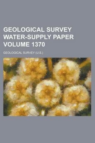 Cover of Geological Survey Water-Supply Paper Volume 1370