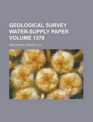 Book cover for Geological Survey Water-Supply Paper Volume 1370