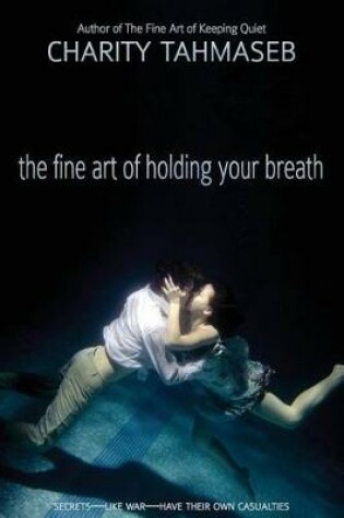 Cover of The Fine Art of Holding Your Breath