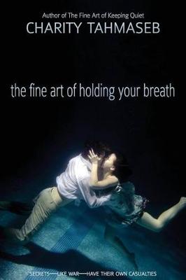 Book cover for The Fine Art of Holding Your Breath