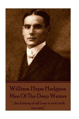 Cover of William Hope Hodgson - Men Of The Deep Waters