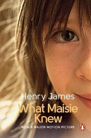 Cover of What Maisie Knew (film tie-in)