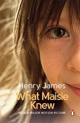 Book cover for What Maisie Knew (film tie-in)