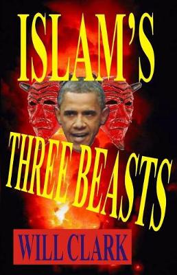 Book cover for Islam's Three Beasts