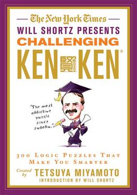 Book cover for The New York Times Will Shortz Presents Challenging Kenken