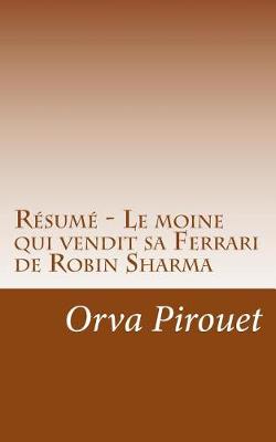 Book cover for Resume - Le moine qui vendit sa Ferrari de Robin Sharma