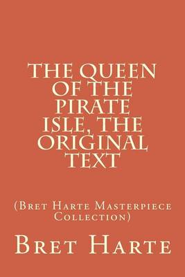 Book cover for The Queen of the Pirate Isle, the Original Text