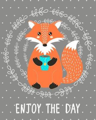 Cover of Journal Notebook Cute Fox Drinking Tea - Enjoy The Day 4