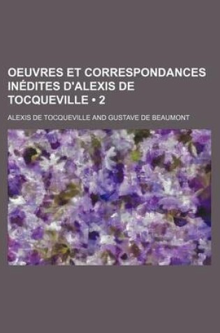 Cover of Oeuvres Et Correspondances Inedites D'Alexis de Tocqueville (2)