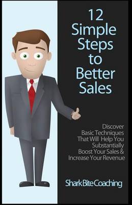 Cover of 12 Simple Steps To Better Sales