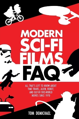 Book cover for Modern Sci-Fi Films FAQ