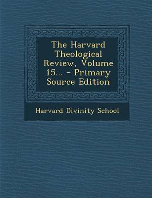 Book cover for The Harvard Theological Review, Volume 15... - Primary Source Edition