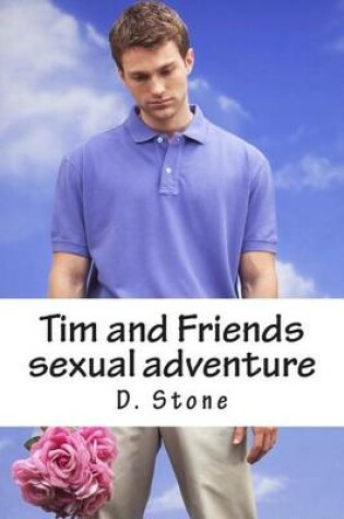 Cover of Tim and Friends sexual adventure