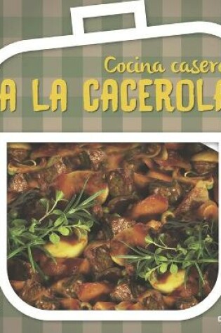 Cover of a la Cacerola