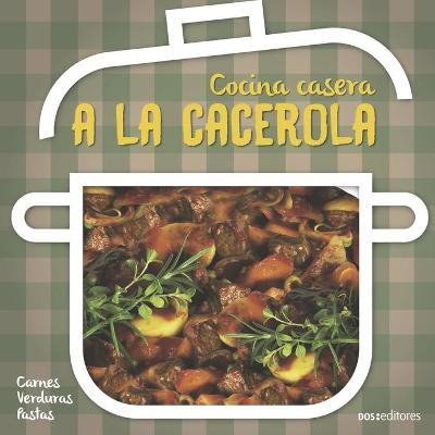 Book cover for a la Cacerola