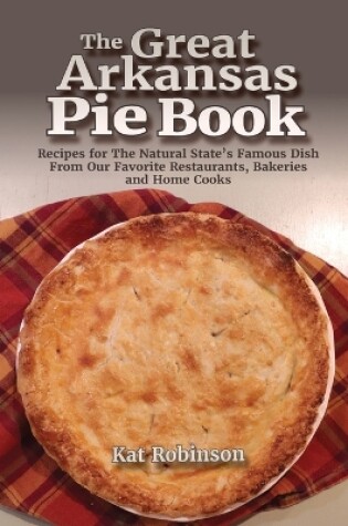 Cover of The Great Arkansas Pie Book