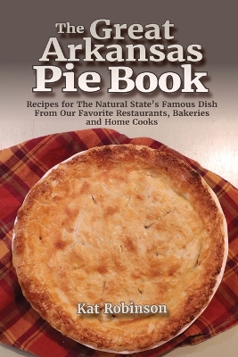 Book cover for The Great Arkansas Pie Book