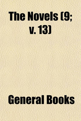 Book cover for The Novels (Volume 9; V. 13)