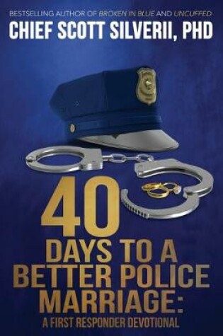 Cover of 40 Days to a Better Police Marriage
