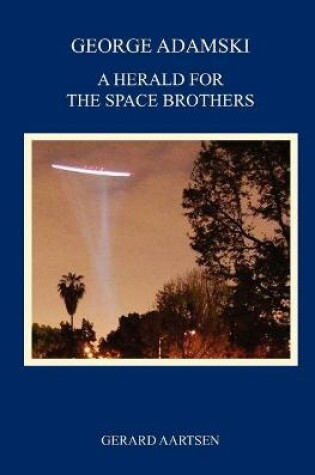 Cover of George Adamski - A Herald for the Space Brothers