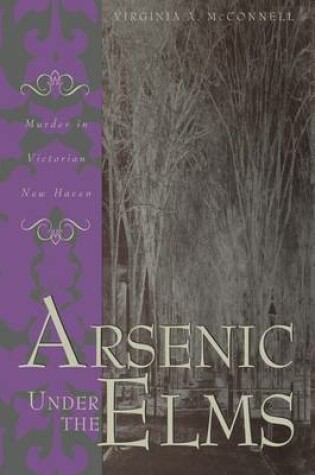 Cover of Arsenic Under the Elms