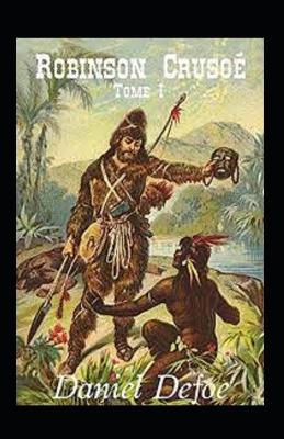 Book cover for Robinson Crusoé - Tome I Annoté