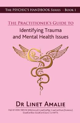 Book cover for The Practitioner's Guide to Identifying Trauma and Mental Health Issues