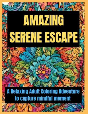 Book cover for Amazing Serene Escape