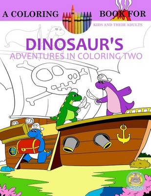 Book cover for Dinosaur's Adventures in Coloring Volume 2