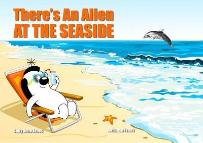 Cover of There's an Alien at the Seaside