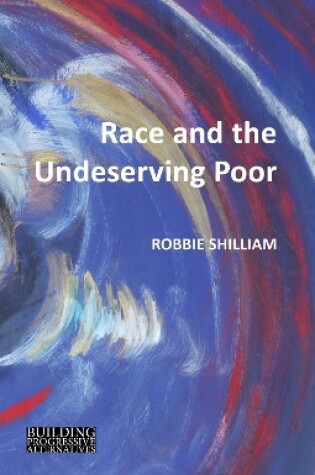 Cover of Race and the Undeserving Poor