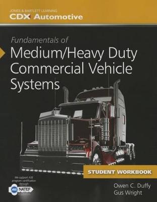 Book cover for Fundamentals Of Medium/Heavy Duty Commercial Vehicle Systems Student Workbook