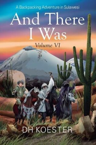 Cover of And There I Was Volume VI