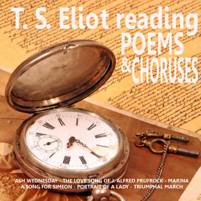 Book cover for T.S. Eliot Reading Poetry and Choruses