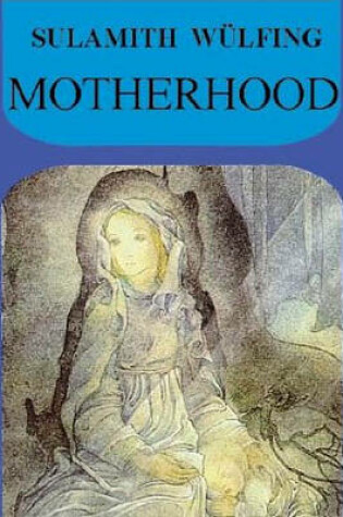 Cover of Motherhood