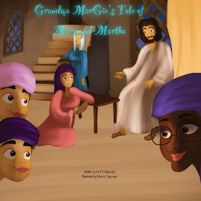 Cover of Grandma Margie's Tale of Mary and Martha