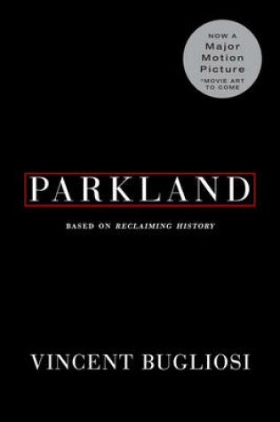 Cover of Parkland (Movie Tie-In Edition) (Movie Tie-In Editions)